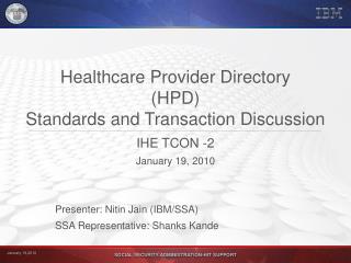 Healthcare Provider Directory (HPD) Standards and Transaction Discussion