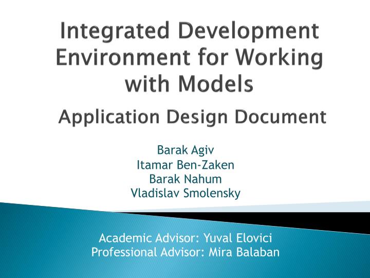integrated development environment for working with models application design document