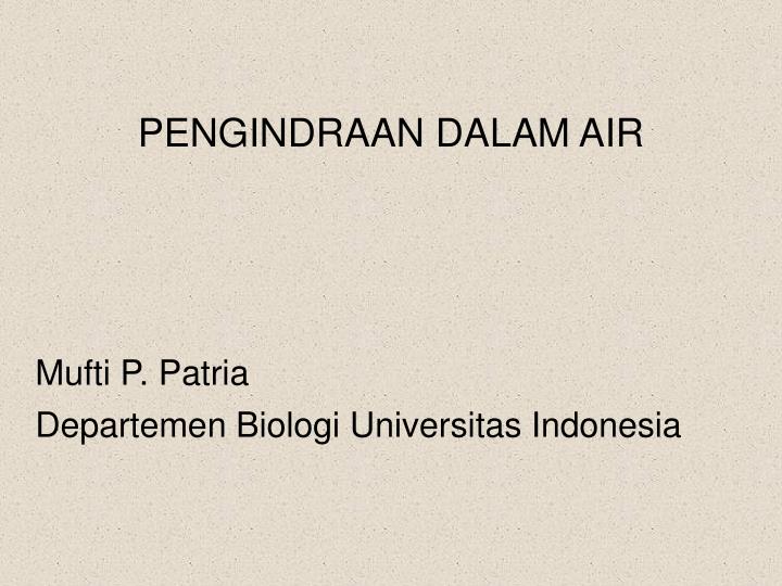 mufti p patria departemen biologi universitas indonesia