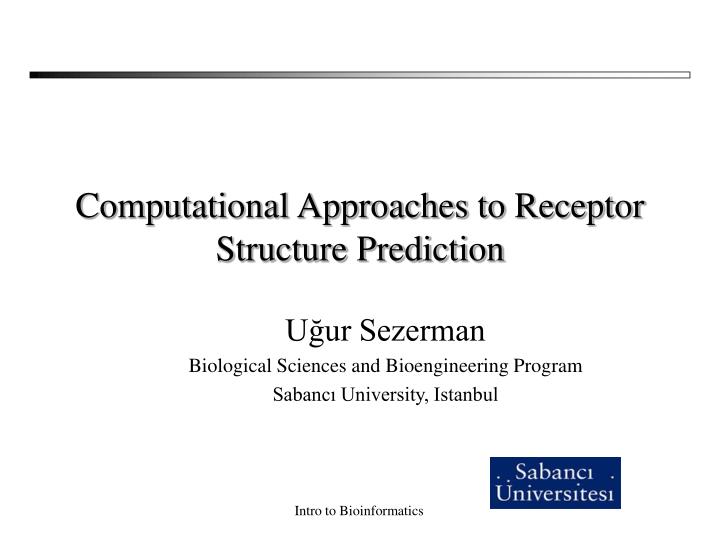 computational approaches to receptor structure prediction