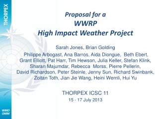 Proposal for a WWRP High Impact Weather Project