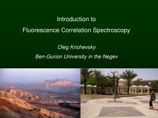 Introduction t o Fluorescence Correlation Spectroscopy Oleg Krichevsky