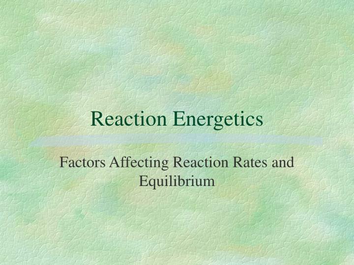 reaction energetics