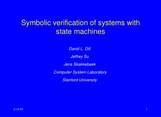 Symbolic verification of systems with state machines