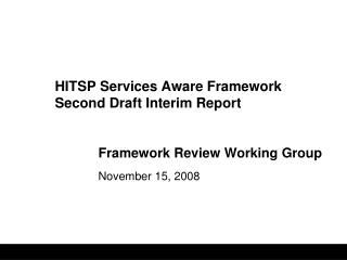 HITSP Services Aware Framework Second Draft Interim Report