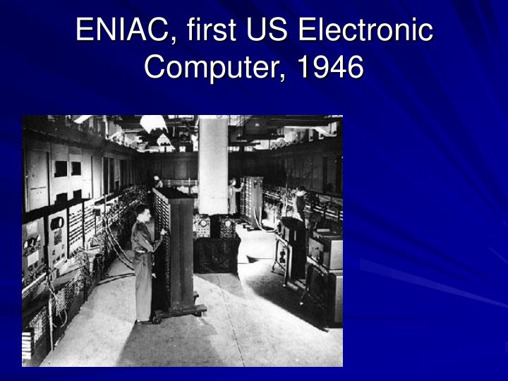eniac first us electronic computer 1946