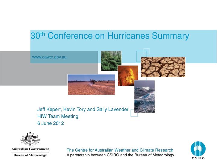 30 th conference on hurricanes summary