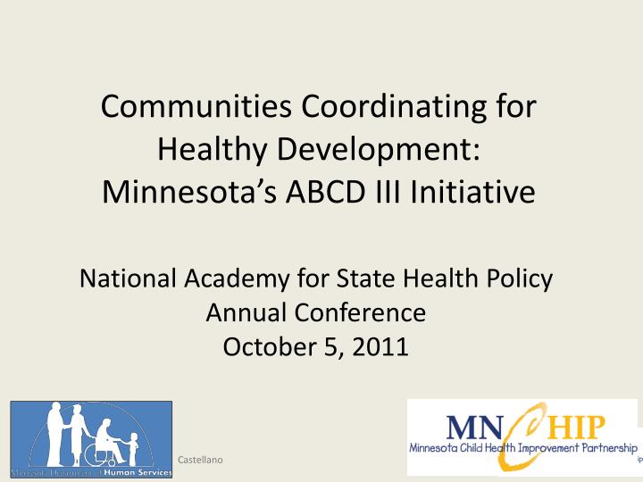 communities coordinating for healthy development minnesota s abcd iii initiative
