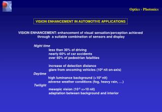 VISION ENHANCEMENT IN AUTOMOTIVE APPLICATIONS