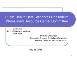 Public Health Data Standards Consortium Web-Based Resource Center Committee