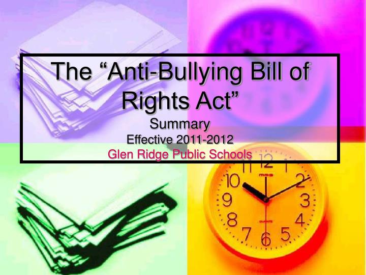 the anti bullying bill of rights act summary effective 2011 2012 glen ridge public schools