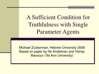 A Sufficient Condition for Truthfulness with Single Parameter Agents
