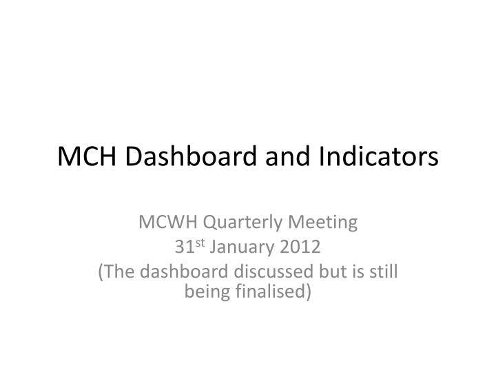 mch dashboard and indicators