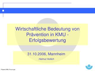 Wirtschaftliche Bedeutung von Prävention in KMU - Erfolgsbewertung