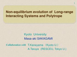 Kyoto University Masa-aki SAKAGAMI