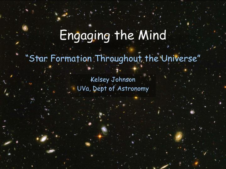 engaging the mind star formation throughout the universe