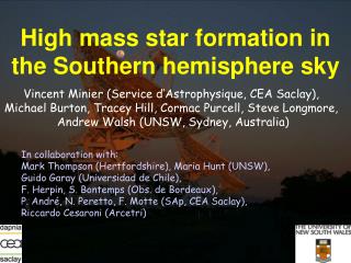 High mass star formation in the Southern hemisphere sky