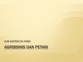 sub sistem on farm