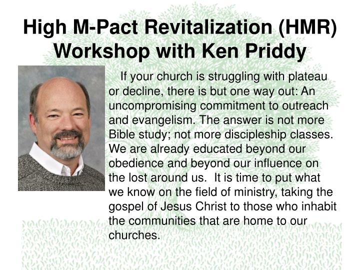 high m pact revitalization hmr workshop with ken priddy