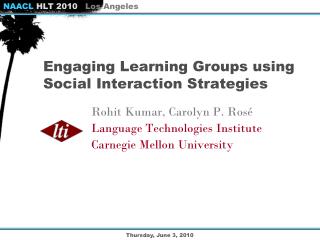 Engaging Learning Groups using Social Interaction Strategies