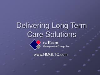 Delivering Long Term Care Solutions