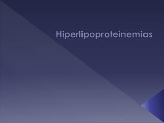 Hiperlipoproteinemias