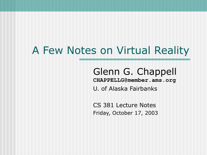 a few notes on virtual reality