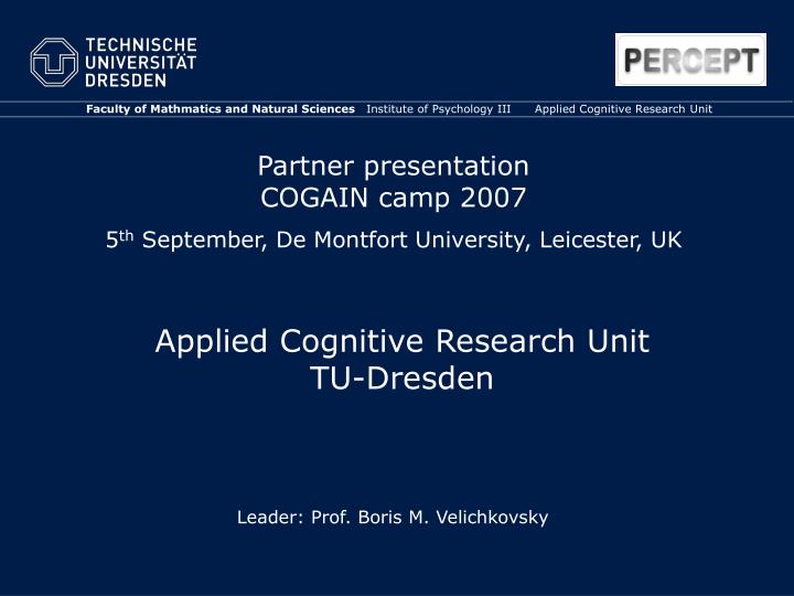 partner presentation cogain camp 2007 5 th september de montfort university leicester uk