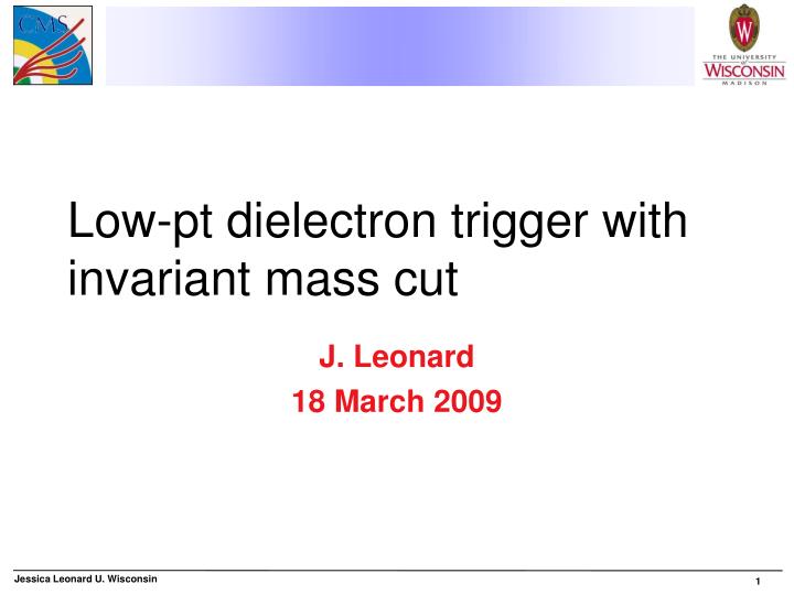 low pt dielectron trigger with invariant mass cut