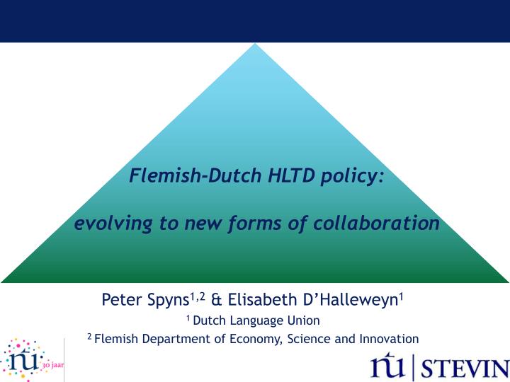 flemish dutch hltd policy evolving to new forms of collaboration