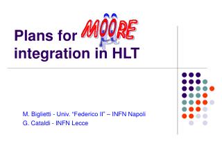 Plans for integration in HLT
