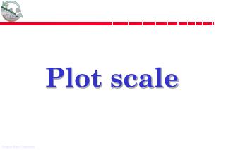 Plot scale
