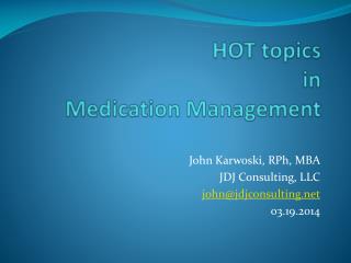HOT topics in Medication Management