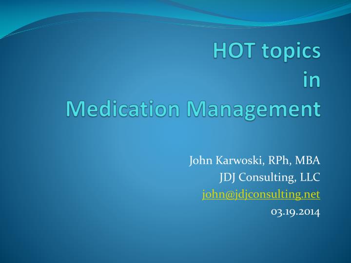 hot topics in medication management