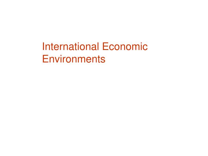 international economic environments