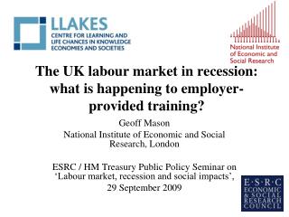 The UK labour market in recession: what is happening to employer-provided training?
