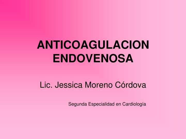 anticoagulacion endovenosa