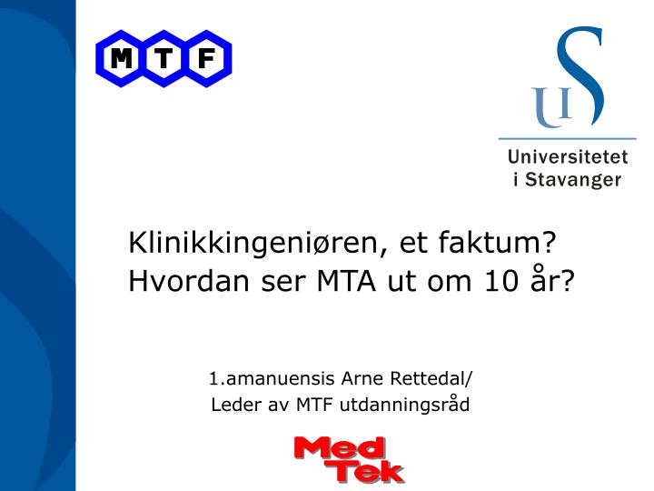 klinikkingeni ren et faktum hvordan ser mta ut om 10 r