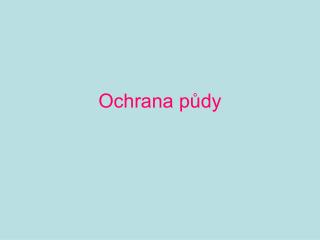 ochrana p dy