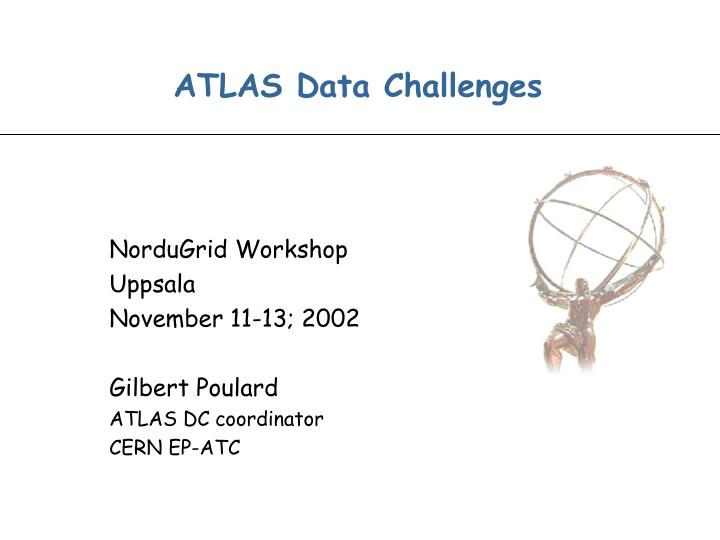 atlas data challenges