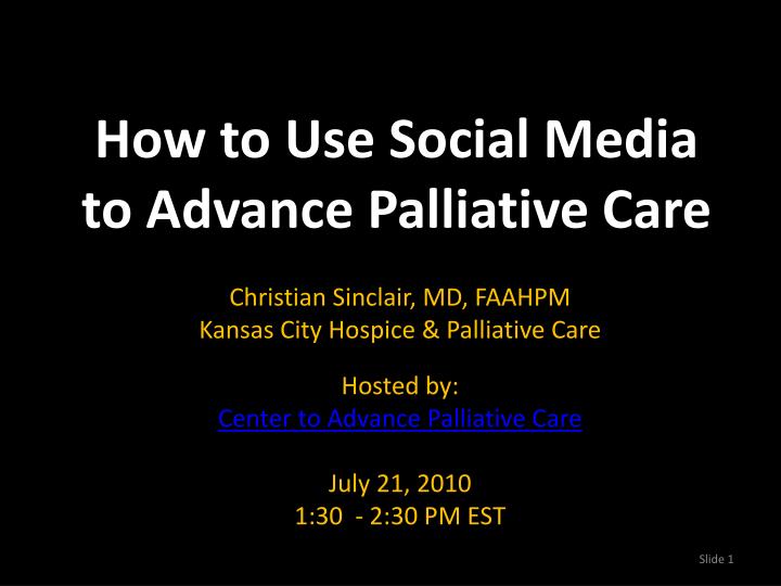how to use social media to advance palliative care
