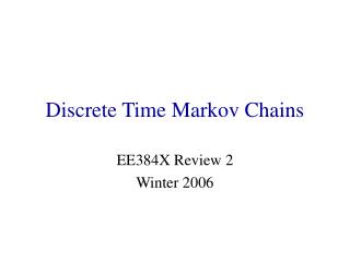 Discrete Time Markov Chains