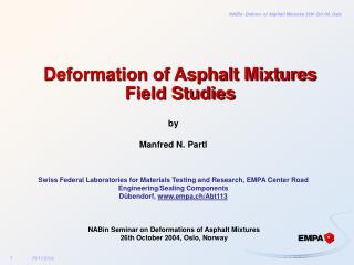 Deformation of Asphalt Mixtures Field Studies
