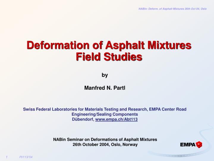 deformation of asphalt mixtures field studies
