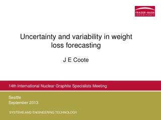 Uncertainty and variability in weight loss forecasting J E Coote