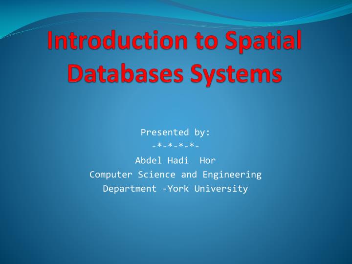introduction to spatial databases systems