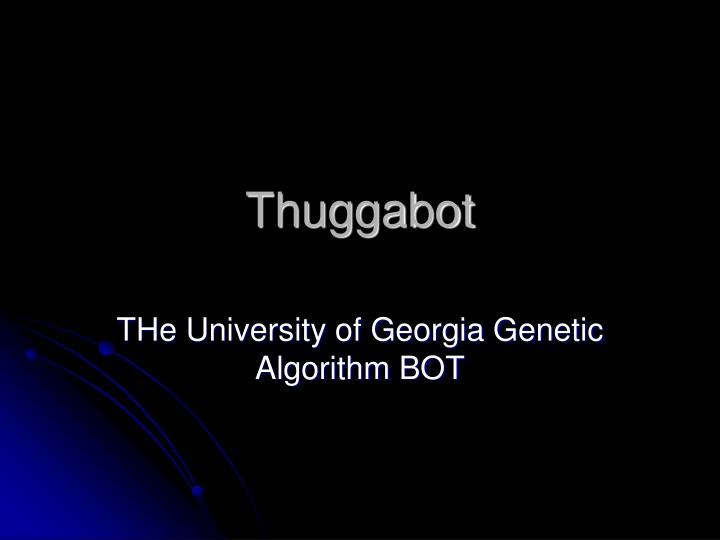 thuggabot