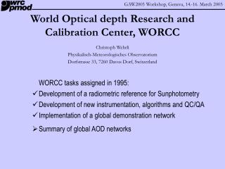 World Optical depth Research and Calibration Center, WORCC