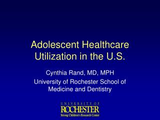 Adolescent Healthcare Utilization in the U.S.