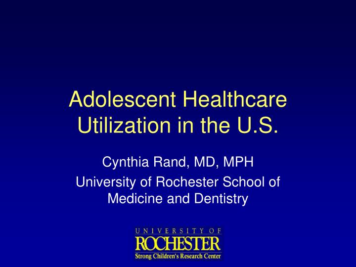 adolescent healthcare utilization in the u s